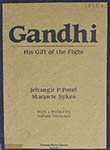 Gandhi His Gift of the Fight